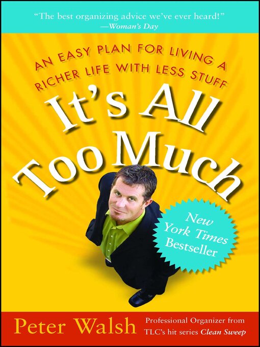 Title details for It's All Too Much by Peter Walsh - Wait list